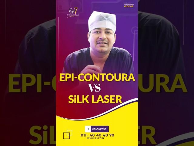 EPI-CONTOURA VS SiLK LASER