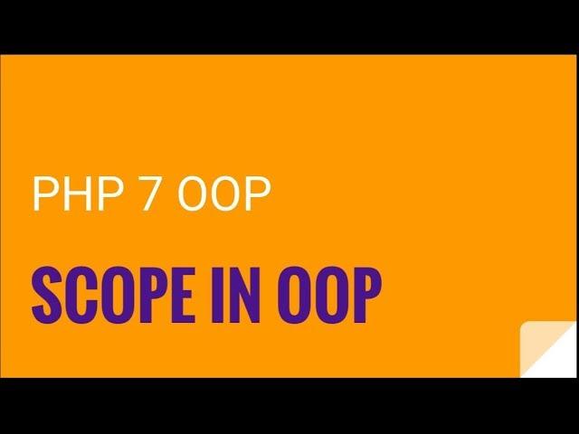 PHP 7 OOP: Objects and scope | OOP PHP 7 Tutorial No. 2