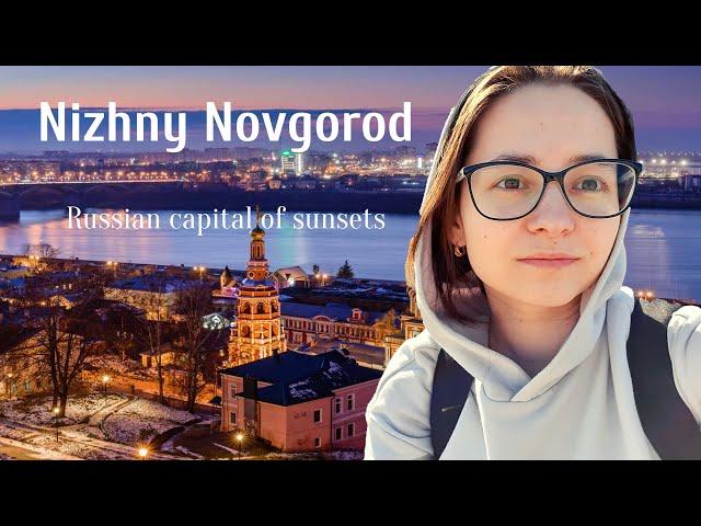 The CAPITAL of SUNSETS in Russia. NIZHNY NOVGOROD