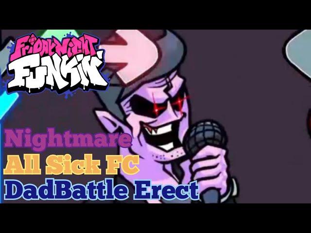 Friday Night Funkin' - DadBattle Erect (All Sick FC, Nightmare Difficulty)