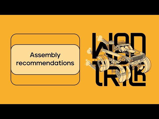 "Assembly recommendations" - WoodTrick models