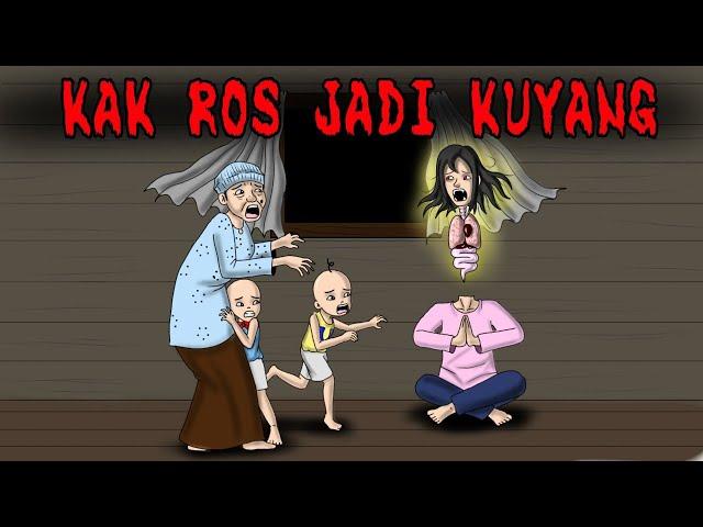 KAK ROS UPIN dan menjadi HANTU KUYANG | cerita horor