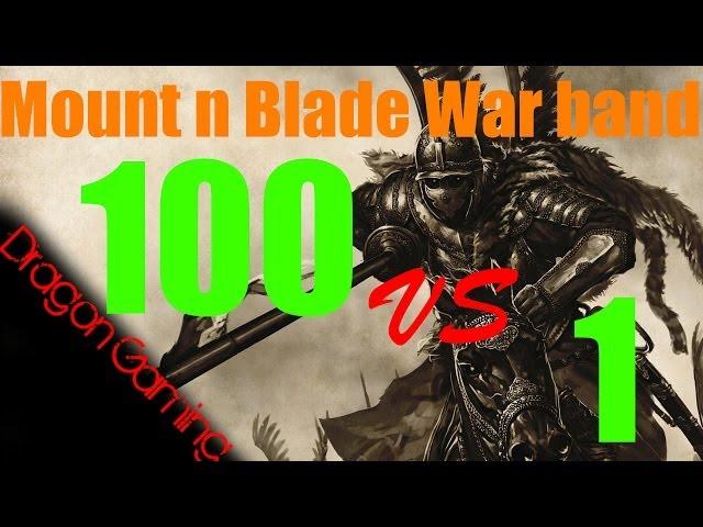 Mount n Blade: 100 VS 1