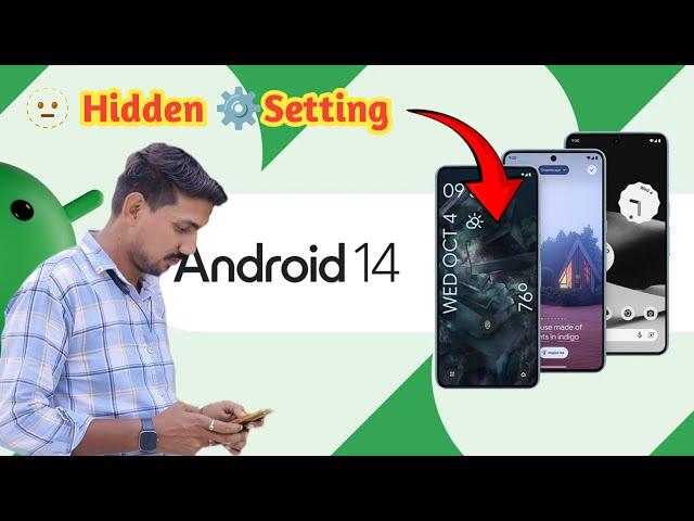 Android 14 Update and Don't Miss Hidden Setting 🫥 ️