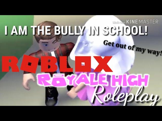 I AM THE BULLY IN SCHOOL! I Royale High II PauleenTV