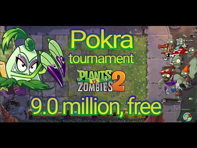 Pokra Tournament - Plants vs. Zombies 2 Arena - 9.0m free plants - Week 194 - S34 Heath Seeker