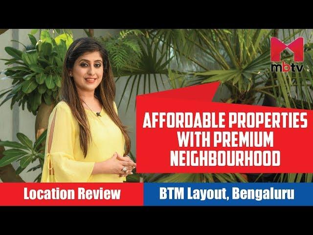 BTM Layout, Bangalore Review: Price of Houses, Apartments, Villas, Plots, Commercial Property |