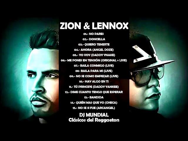 Zion & Lennox Mix - DJ Mundial [Clásicos del Reggaeton]