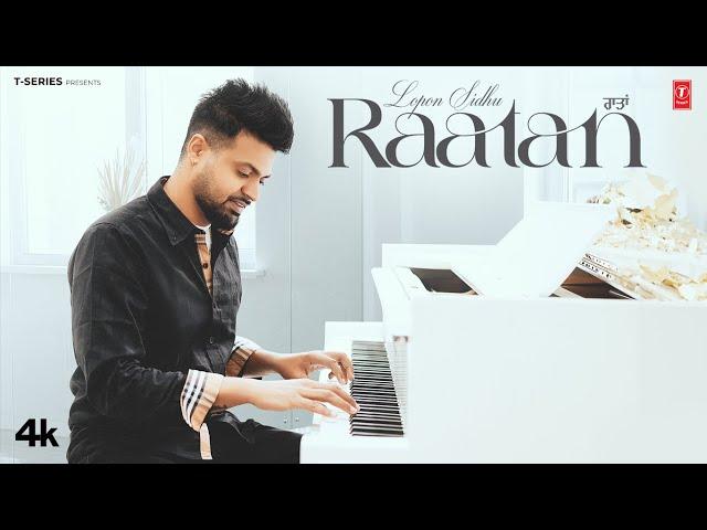 RAATAN (Official Video) | LOPON SIDHU | Latest Punjabi Songs 2024 | T-Series