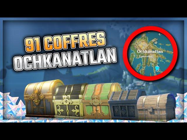 LOCALISATION TOUS LES COFFRES DE OCHKANATLAN | Natlan MAJ 5.2 | Genshin Impact