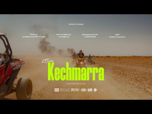 21 Tach - Kechmarra ft. Elams [Official Music Video] | 2024