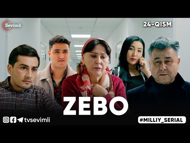 "ZEBO" MILLIY SERIAL 24-QISM