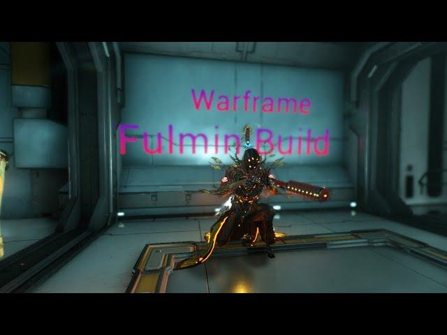 Warframe Fulmin Build 2021