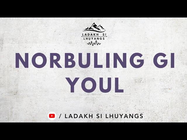 NORBULING GI YOUL //OLD LADAKHI SONG //BEST LADAKH SONG.