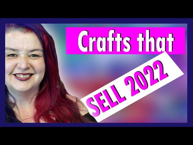 Crafts to Make and Sell 2022. Etsy, eRank, Pinterest and Vogue predictions