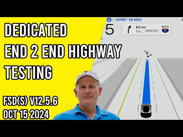 FSD Supervised v12.5.6 - Dedicated End 2 End Highway Testing and Discussion