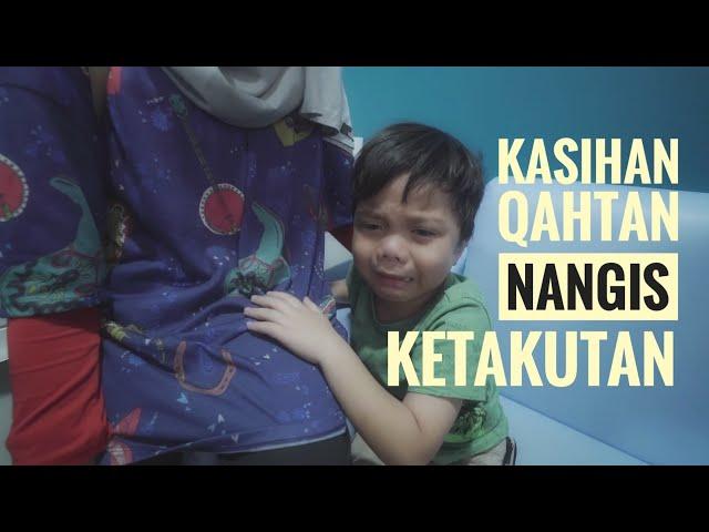 Kasihan Qahtan Nangis Ketakutan