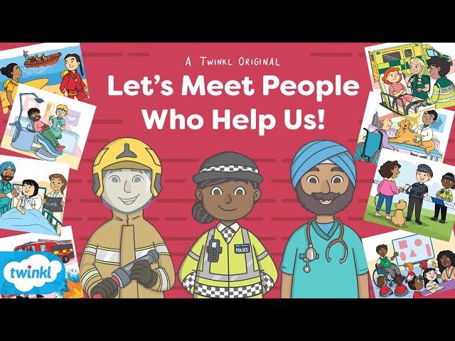 A Twinkl Original | Let's Meet People Who Help Us! ‍️‍‍️