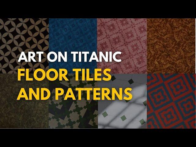 Titanic was full of art: all kind of floor tiles and patterns on Titanic: Honor and Glory 401 v2.0