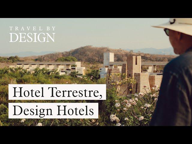 Transforming The Elements | Terrestre, A Member of Design Hotels