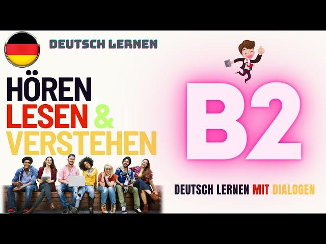 Hören, Lesen & Verstehen B2