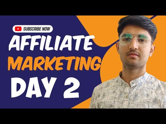 #DAY2 ||AFFILIATE MARKETING || For beginner || By digital Kapil ||