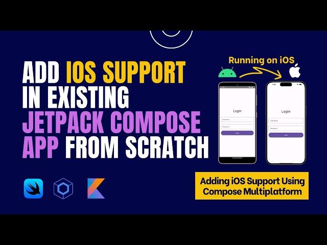 How to Migrate Jetpack Compose App to Compose Multiplatform. Add iOS Support In Jetpack Compose App