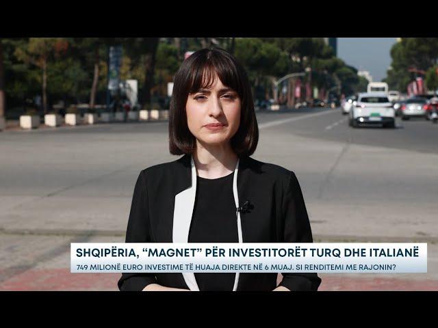 Shqipëria, “magnet” për investitorët turq dhe italianë/ 749 milionë euro investime të huaja...