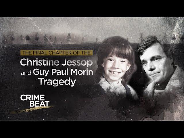 Crime Beat: The final chapter of the Christine Jessop and Guy Paul Morin tragedy | S2 E3