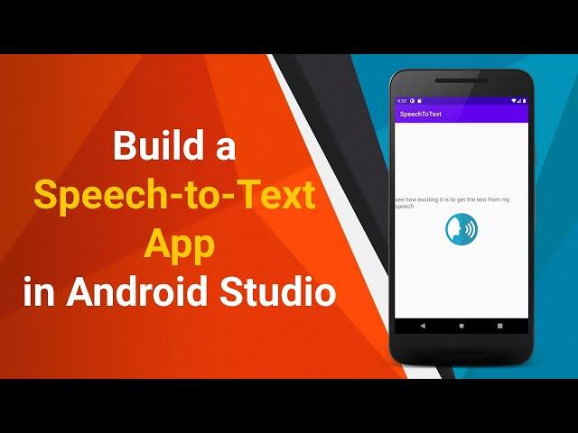 How to Build a Speech to Text App in Android Studio