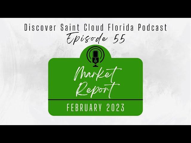 Saint Cloud Real Estate Market Report: February 2023 | Discover Saint Cloud FL Real Estate Market