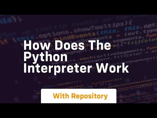 how does the python interpreter work