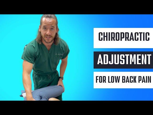 Chiropractic Adjustment for Low back pain