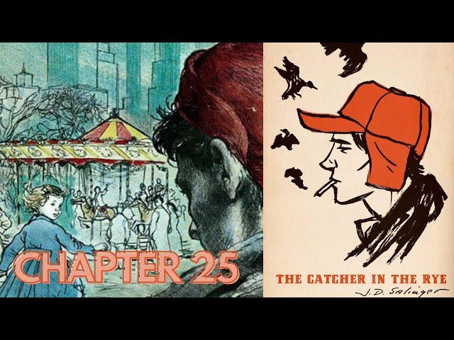 Chapter 25 - THE CATCHER IN THE RYE - By J.D. Salinger | Read Along Audiobook