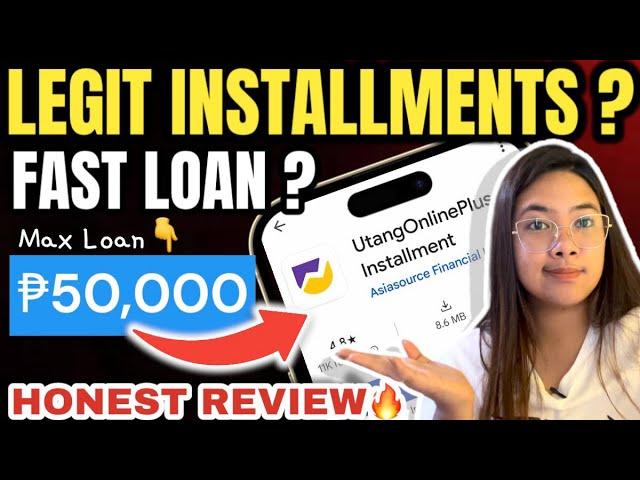 FAST & LEGIT INSTALLMENT LOAN? UtangOnline Loan App HONEST REVIEW