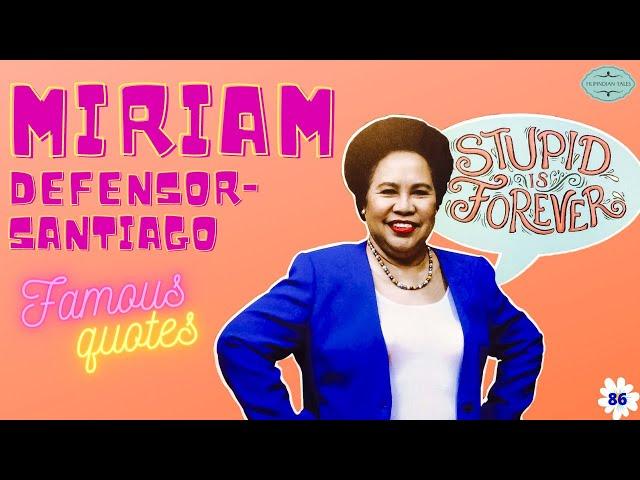 STUPID IS FOREVER! Miriam Defensor-Santiago, Famous Quotes! - Filipindian Tales Vlog #86