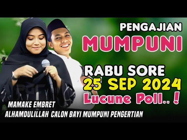 Pengajian Mumpuni Rabu Sore 25 Sept 2024 | Ceramah Ngapak Lucu Ustadzah Mumpuni Handayayekti Terbaru