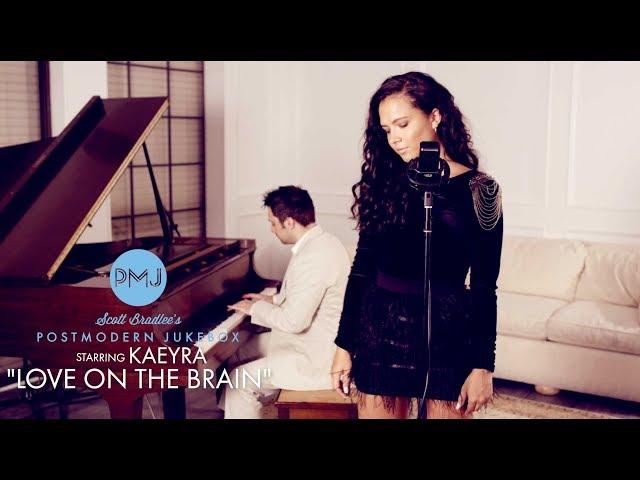 Love On The Brain - Rihanna (Piano & Vocal Cover) ft. Kaeyra