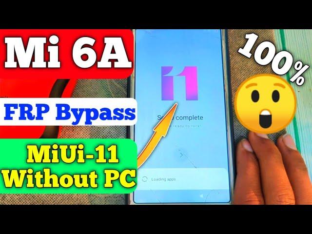 mi 6a frp bypass miui 11 without pc|mi 6a frp unlock without pc|redmi 6a frp bypass miui 11