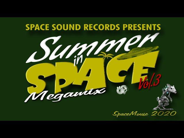 VA - Summer In Space Vol.3 Megamix (SpaceMouse) [2020]