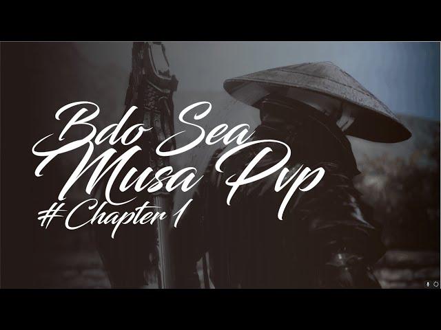 (SEA) Black Desert Online Musa AWK PVP -Chapter 1