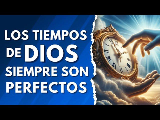 ⏳ESPERAR en los TIEMPOS de DIOS