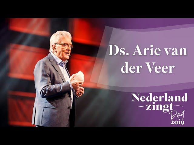 Overdenking Ds. Arie van der Veer (Nederland Zingt Dag 2019) - Nederland Zingt