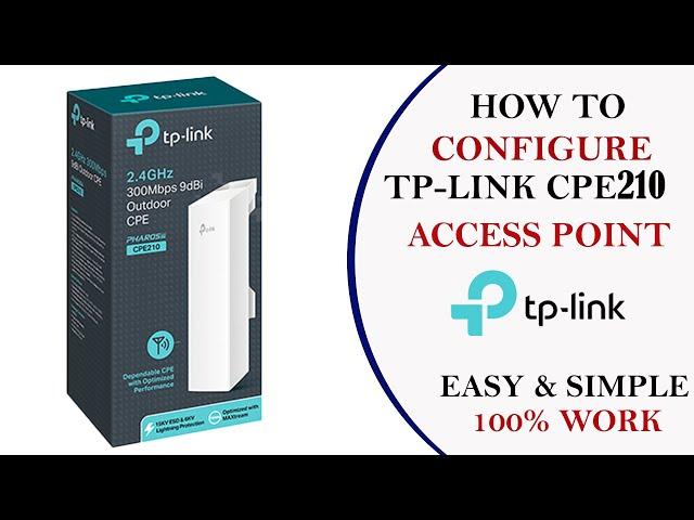 TP-Link CPE220 Access Point Configuration Setup | TP-Link CPE220 Setup