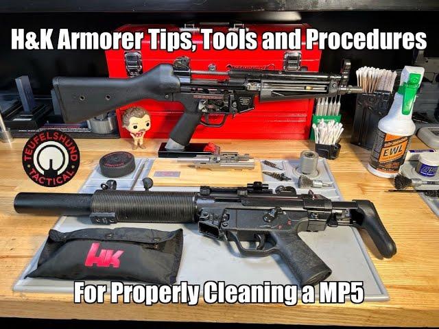 H&K Armorer Tips, Tools and Procedures For Cleaning a MP5