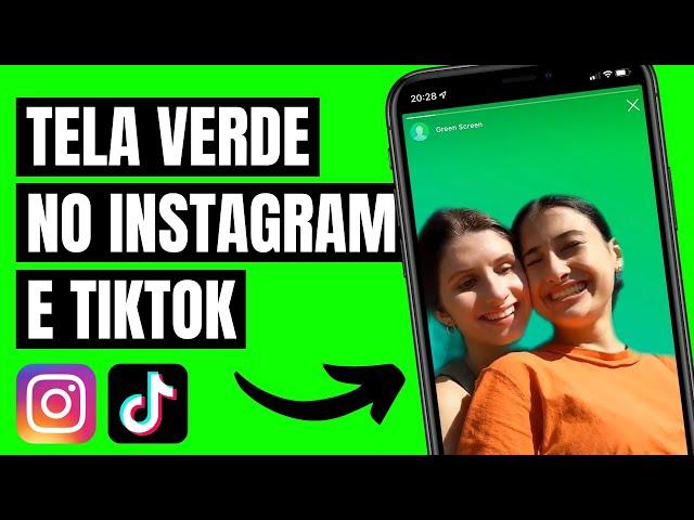 COMO USAR FILTRO DE TELA VERDE NO INSTAGRAM E TIKTOK