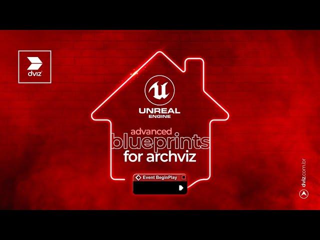 dviz - Advanced Blueprints for Archviz