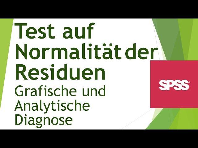 Wie teste ich Residuen auf Normalverteilung (grafisch, analytisch)? - Daten analysieren in SPSS (19)