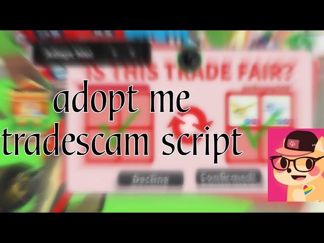 *OP* ADOPT ME TRADESCAM SCRIPT | FORCE ACCEPT, FREEZE TRADE + MORE!  (PASTEBIN)