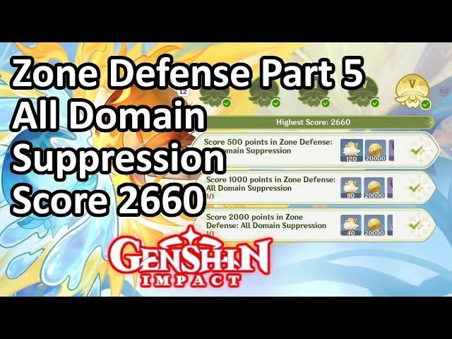 Zone Defense Part 5 All Domain Suppression Score 2660 Genshin